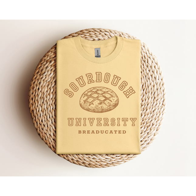 Sourdough University - Gildan 5000 & Comfort Colors 1717