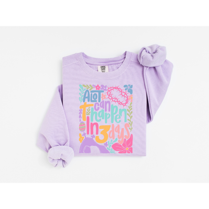 A lot Can Happen in Three Days - Comfort Colors 1566 Crewneck Sweatshirt