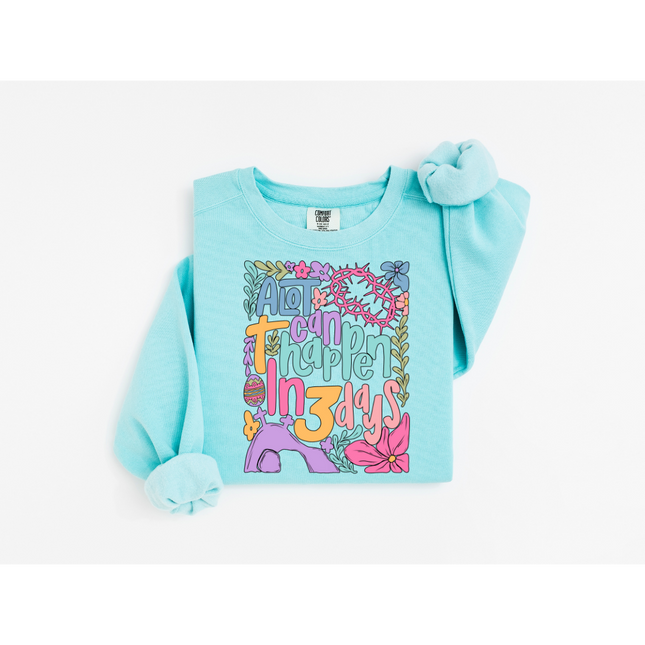 A lot Can Happen in Three Days - Comfort Colors 1566 Crewneck Sweatshirt