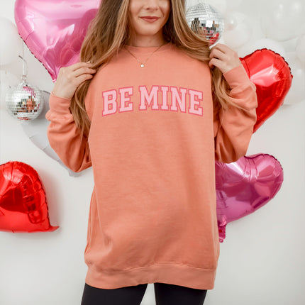 Be Mine - Gildan 18000, Comfort Colors 1717 & Comfort Colors 1566