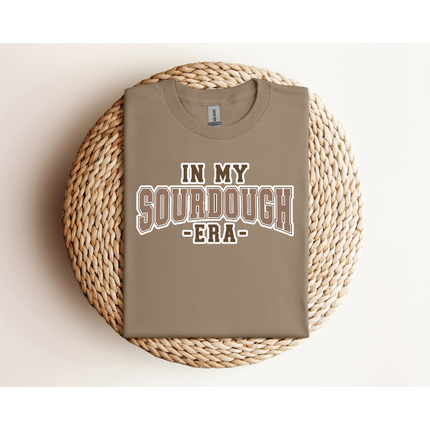 In My Sourdough Era - Gildan 5000 & Comfort Colors 1717