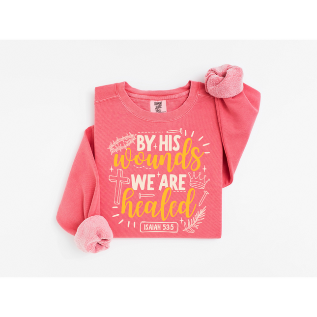 By His Wounds - Comfort Colors 1566 Crewneck Sweatshirt
