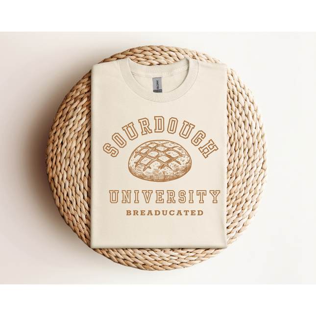 Sourdough University - Gildan 5000 & Comfort Colors 1717