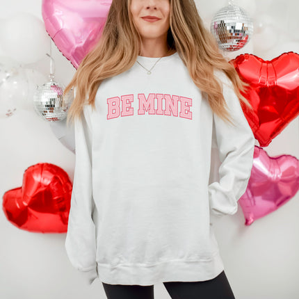 Be Mine - Gildan 18000, Comfort Colors 1717 & Comfort Colors 1566
