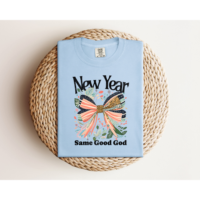 New Year, Same God- Comfort Colors 1717 & Comfort Colors 1566