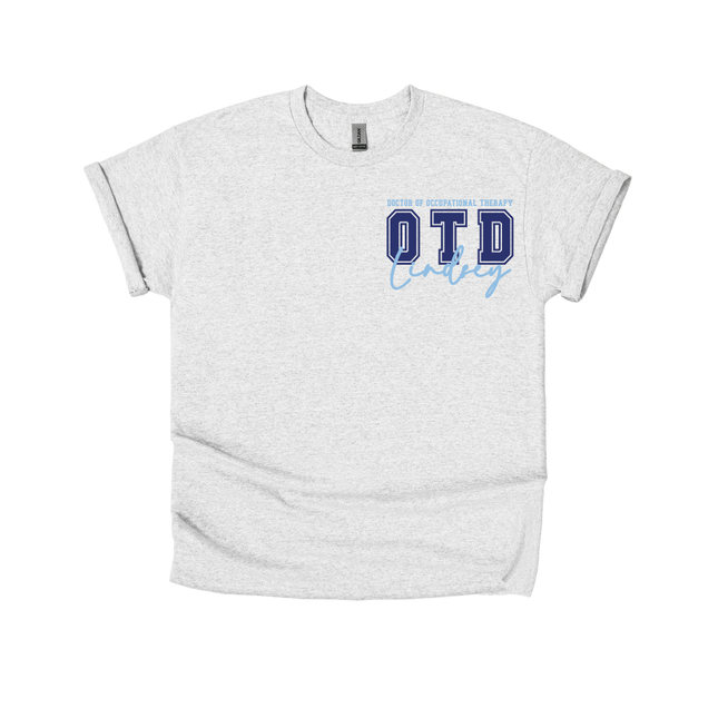 OTD and DPT in Collegiate Font - Gildan Series