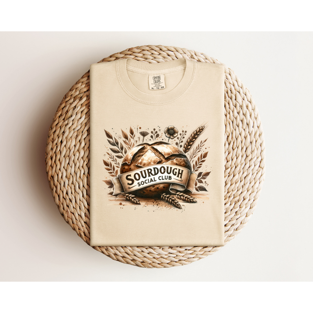 Sourdough Social Club - Gildan 5000 & Comfort Colors 1717