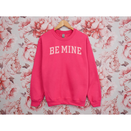 Be Mine - Gildan 18000, Comfort Colors 1717 & Comfort Colors 1566