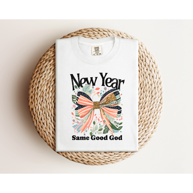 New Year, Same God- Comfort Colors 1717 & Comfort Colors 1566