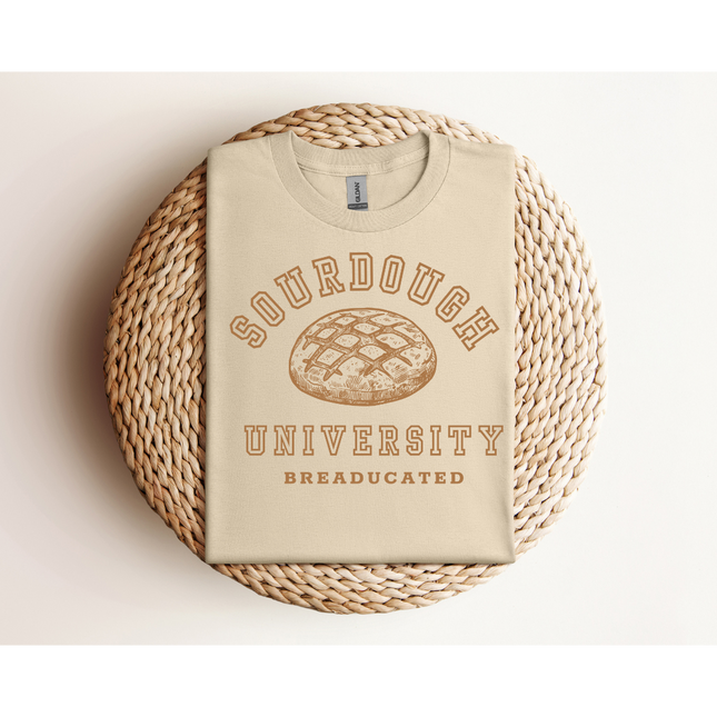 Sourdough University - Gildan 5000 & Comfort Colors 1717
