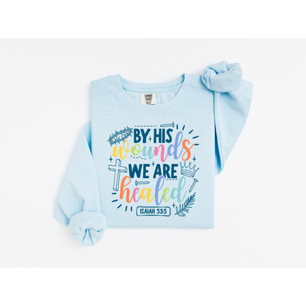 By His Wounds - Comfort Colors 1566 Crewneck Sweatshirt