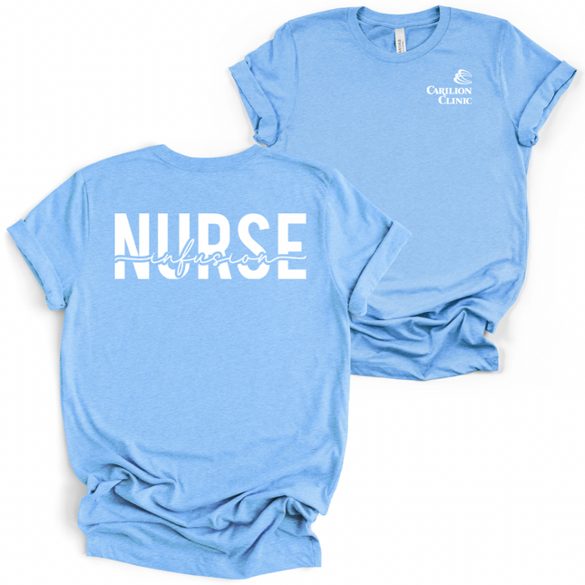 Carilion Clinic Infusion Nurse 4 - Bella and Canvas T-Shirt