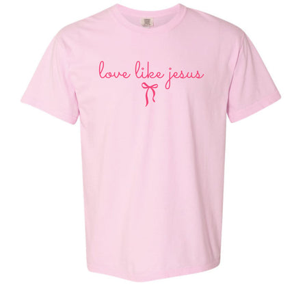 Love Like Jesus -  Comfort Colors T-Shirt