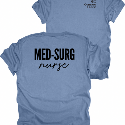 Carilion Clinic MedSurg Nurse- Comfort Colors T-Shirt