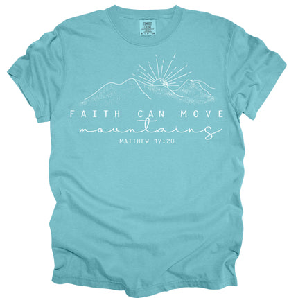 Faith Can Move Mountains - Comfort Colors T-Shirt