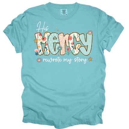 His Mercy -  Comfort Colors T-Shirt