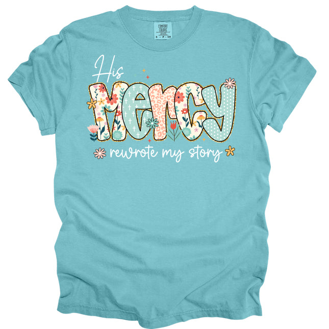 His Mercy -  Comfort Colors T-Shirt