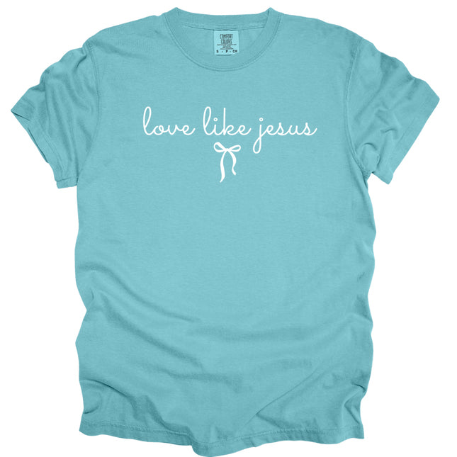 Love Like Jesus -  Comfort Colors T-Shirt