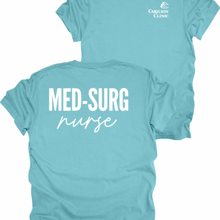 Carilion Clinic MedSurg Nurse- Comfort Colors T-Shirt