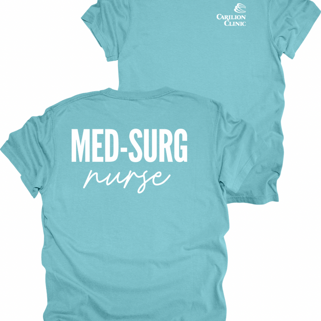 Carilion Clinic MedSurg Nurse- Comfort Colors T-Shirt