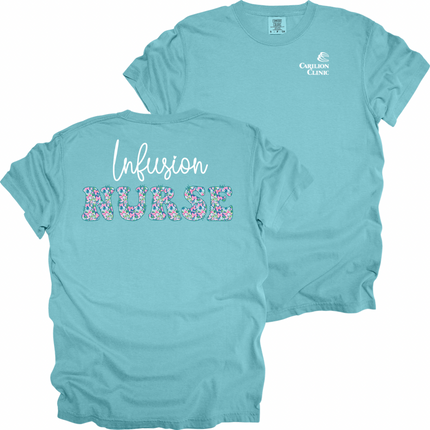 Carilion Clinic Infusion Nurse 2 - Comfort Colors T-Shirt