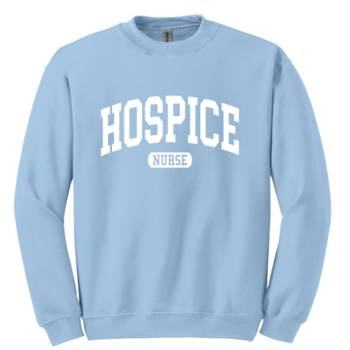 Hospice Nurse Collegiate - Comfort Colors and Gildan Sweatshirts