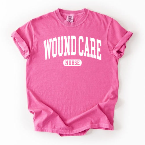 Wound Care Nurse Collegiate - Comfort Colors and Gildan