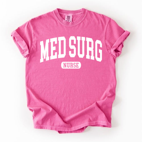 MedSurg Nurse Collegiate - Comfort Colors and Gildan