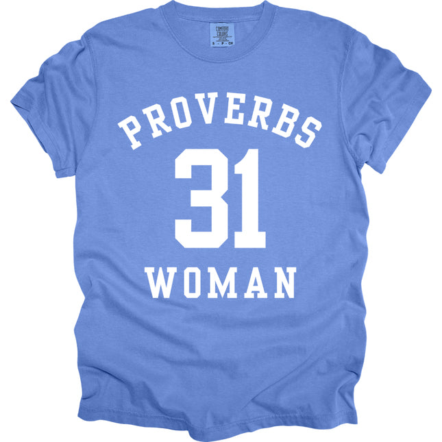 Proverbs 31 Woman -  Comfort Colors T-Shirt