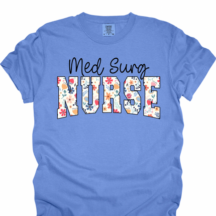 MedSurg Floral- Comfort Colors T-Shirt