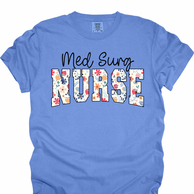 MedSurg Floral- Comfort Colors T-Shirt