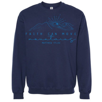 Faith Can Move Mountains - Gildan Sweatshirt
