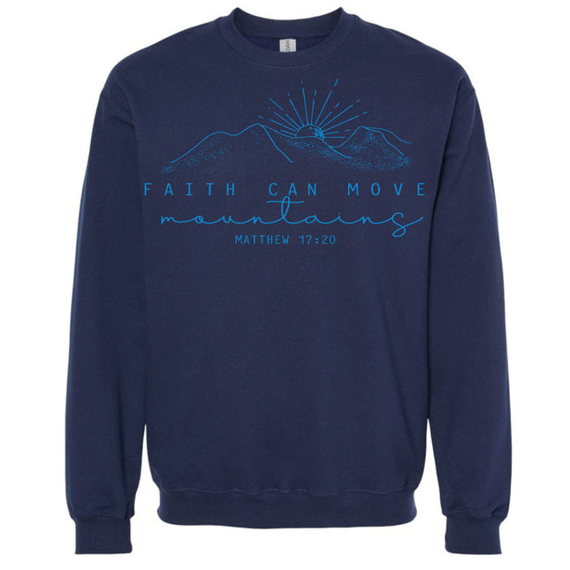 Faith Can Move Mountains - Gildan Sweatshirt