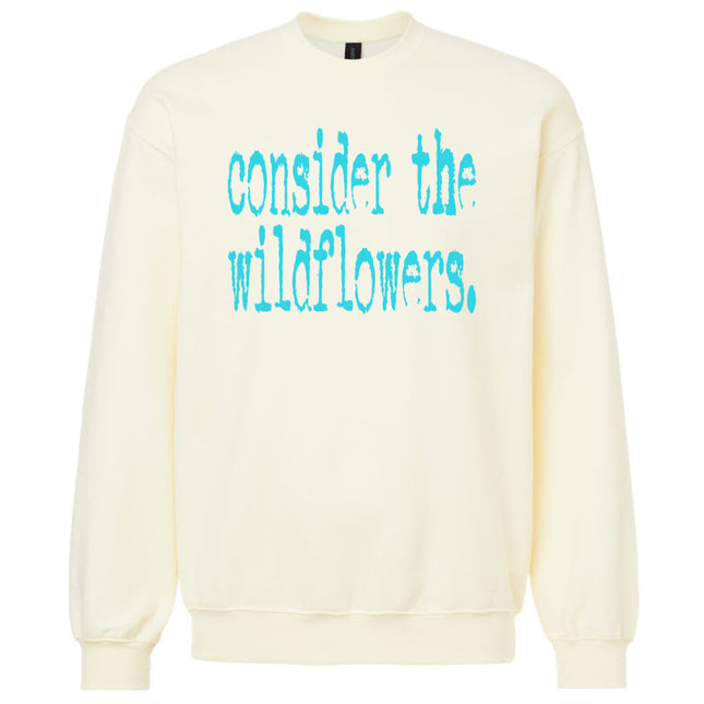 Consider the Wildflowers - Gildan Sweatshirt
