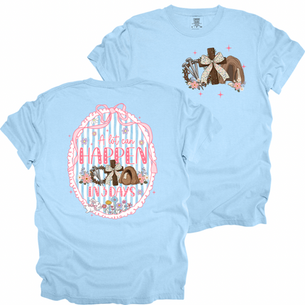A Lot Can Happen in 3 Days  (Two Sided) - Comfort Colors T-Shirt