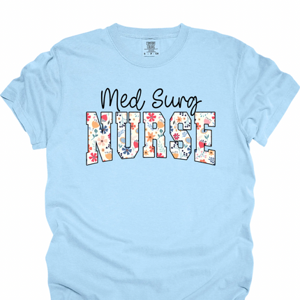 MedSurg Floral- Comfort Colors T-Shirt