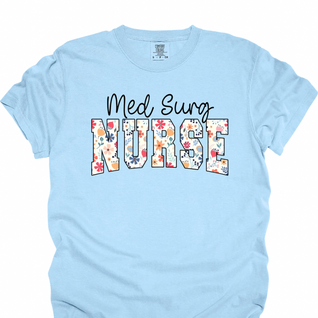MedSurg Floral- Comfort Colors T-Shirt