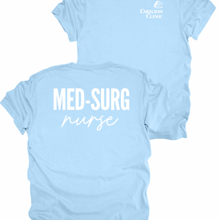 Carilion Clinic MedSurg Nurse- Comfort Colors T-Shirt