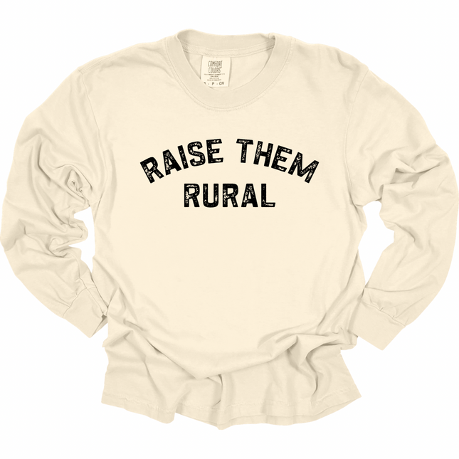 Raise Them Rural - Comfort Colors Apparel