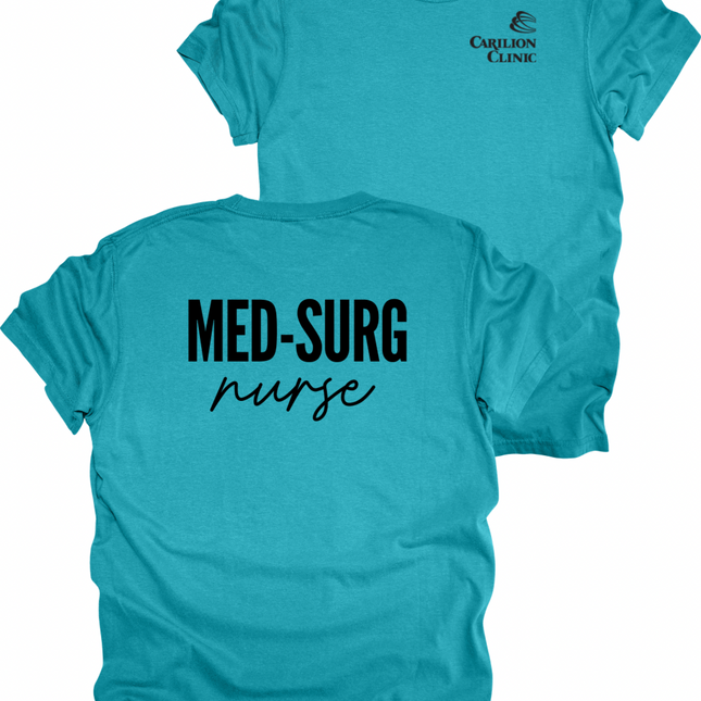 Carilion Clinic MedSurg Nurse- Comfort Colors T-Shirt