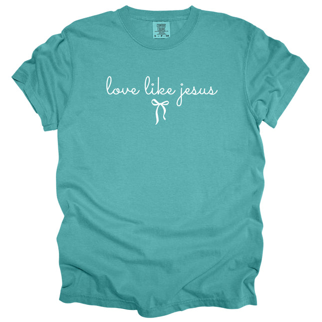 Love Like Jesus -  Comfort Colors T-Shirt
