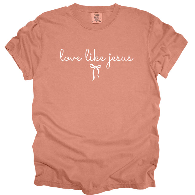 Love Like Jesus -  Comfort Colors T-Shirt