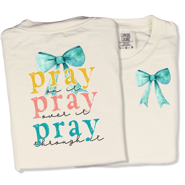 Preppy Pray On It, Over It, and Through It - Comfort Colors T-Shirt