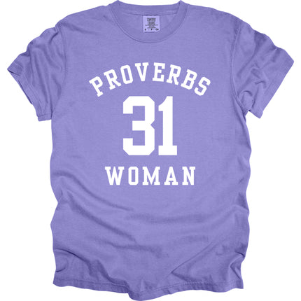 Proverbs 31 Woman -  Comfort Colors T-Shirt