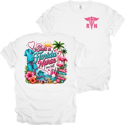 She's A Florida Nurse - Comfort Colors T-Shirt