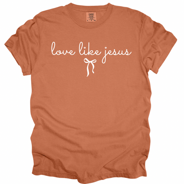 Love Like Jesus -  Comfort Colors T-Shirt